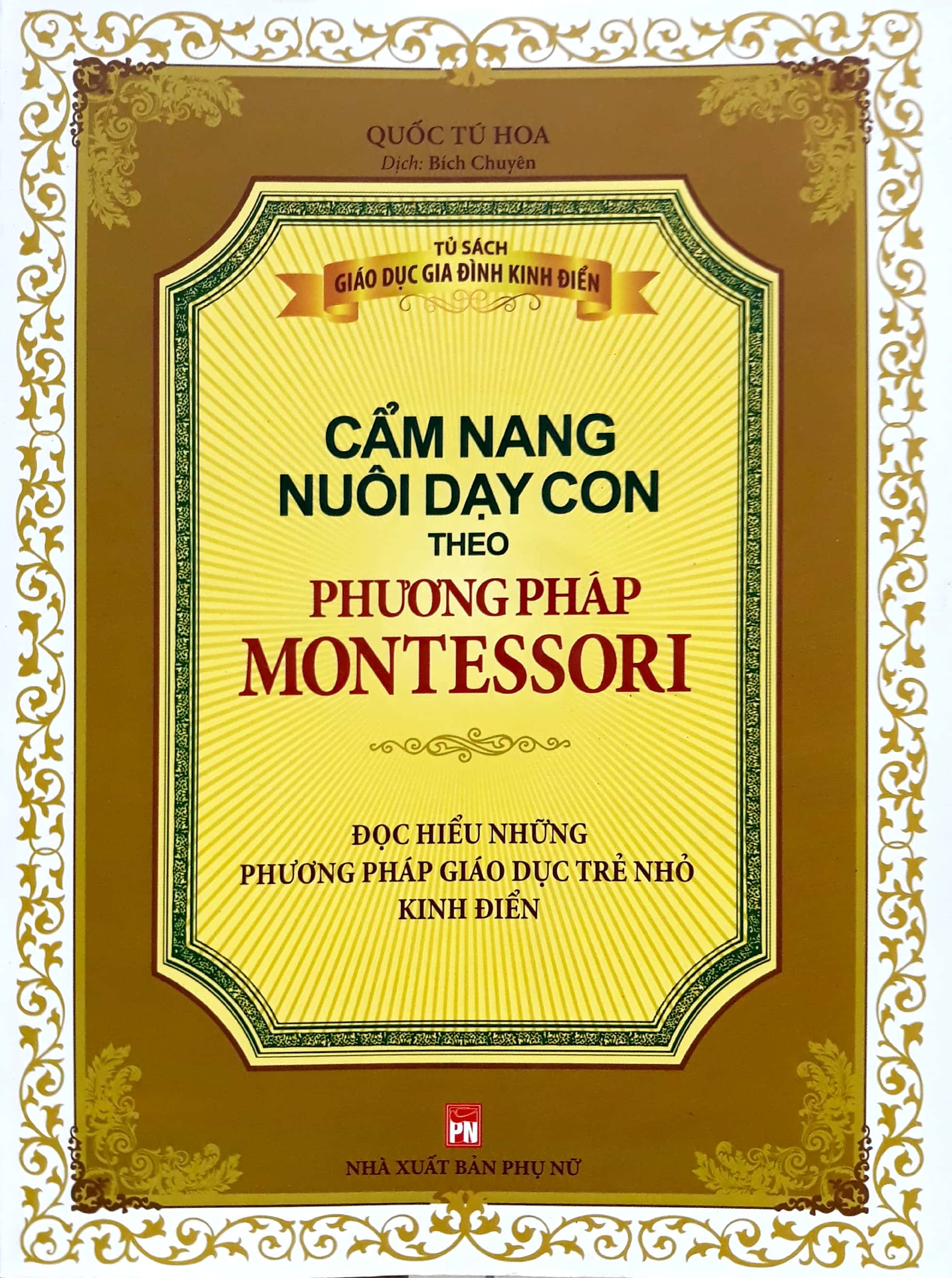 cẩm nang nuôi dạy con theo phương pháp montessori - Ảnh 2
