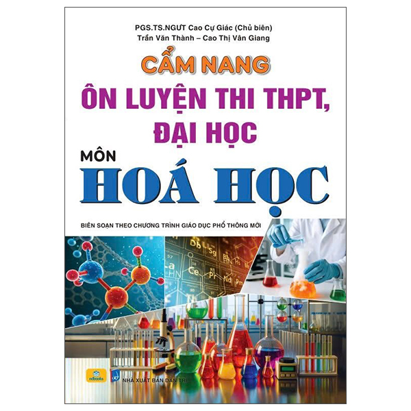 Cẩm Nang Ôn Luyện Thi THPT, Đại Học - Môn Hoá Học