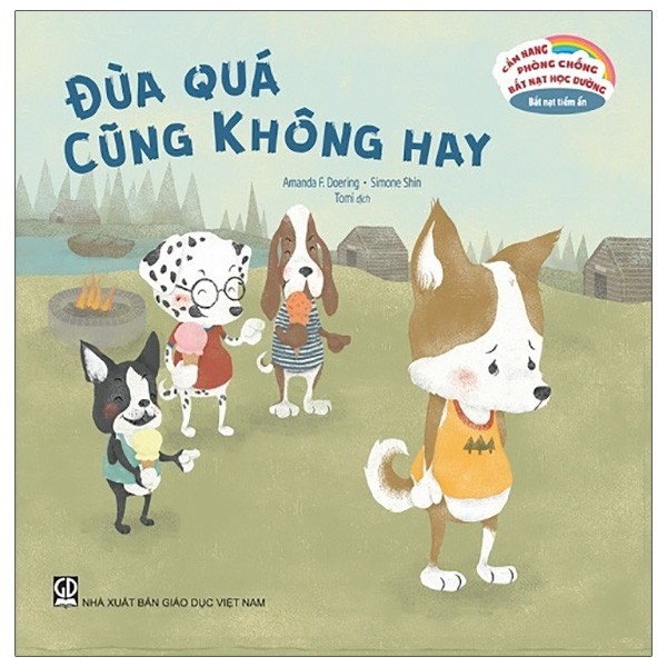 cẩm nang phòng chống bắt nạt học đường - bắt nạt tiềm ẩn: đùa quá cũng không hay - Ảnh 2