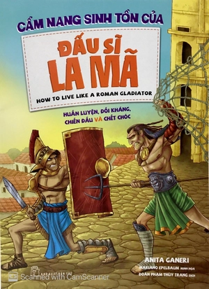 cẩm nang sinh tồn của đấu sĩ la mã - Ảnh 2