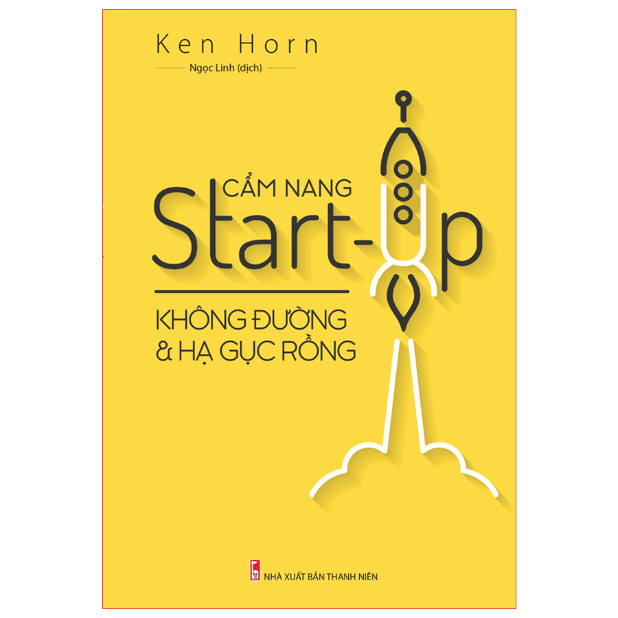 cẩm nang start up - không đường và hạ gục rồng - Ảnh 2