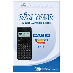 cẩm nang sử dụng máy tính khoa học casio fx-880btg thế hệ mới lớp 6-12 - Ảnh 2
