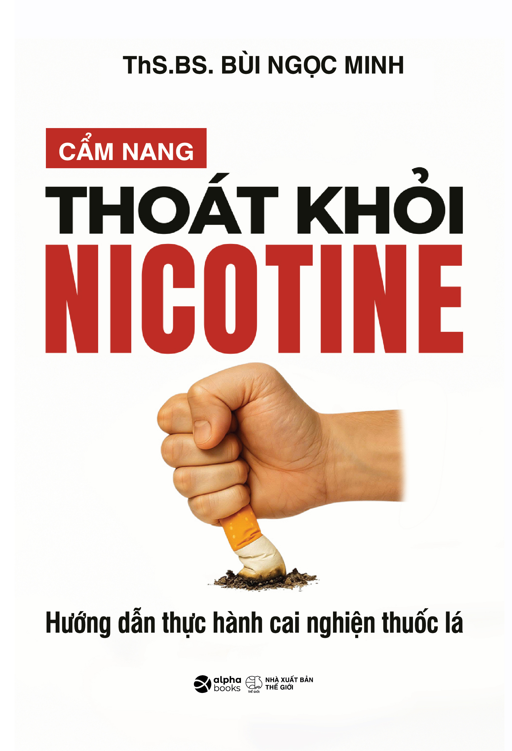 Cẩm Nang Thoát Khỏi Nicotine - Hướng Dẫn Cai Nghiện Thuốc Lá - Ảnh 2