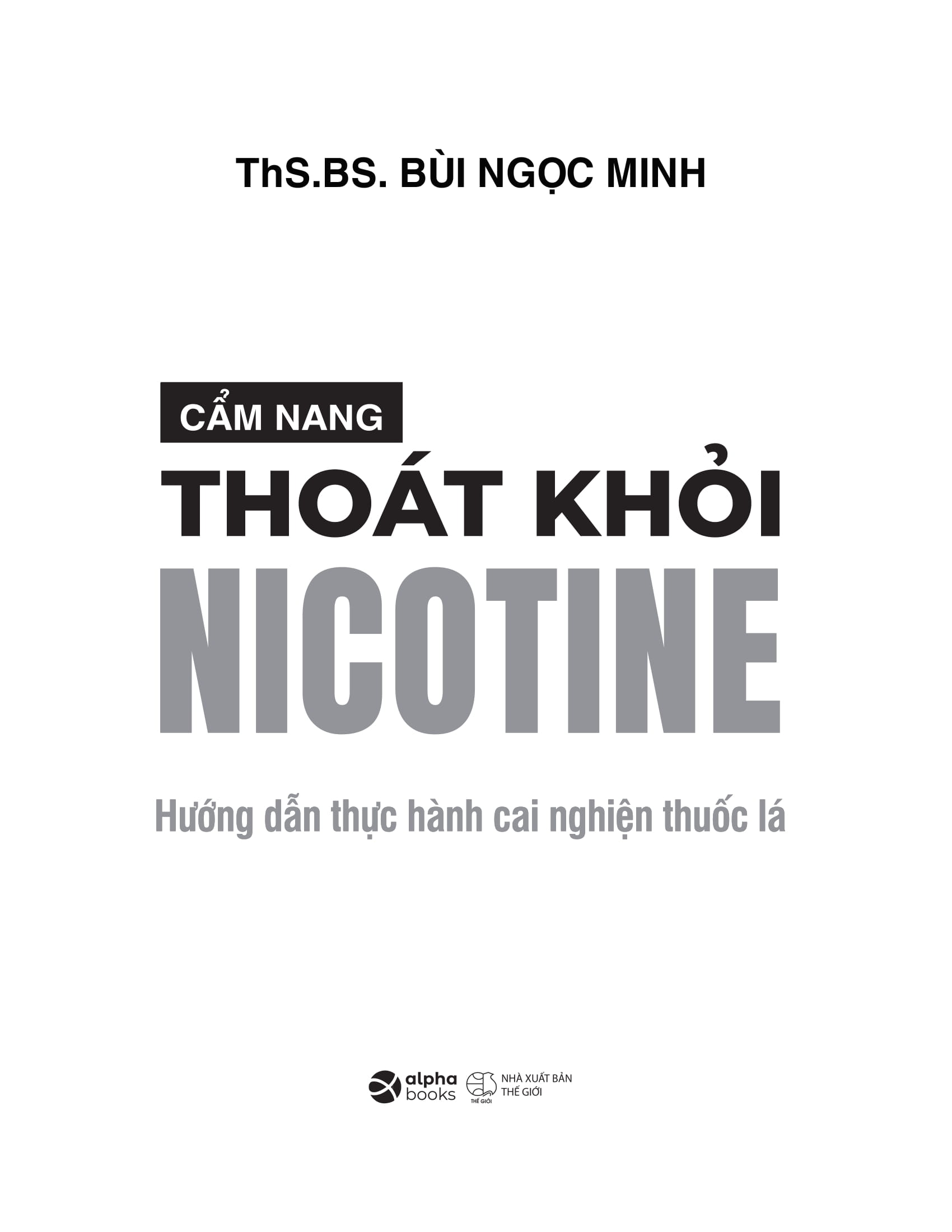 Cẩm Nang Thoát Khỏi Nicotine - Hướng Dẫn Cai Nghiện Thuốc Lá - Ảnh 3