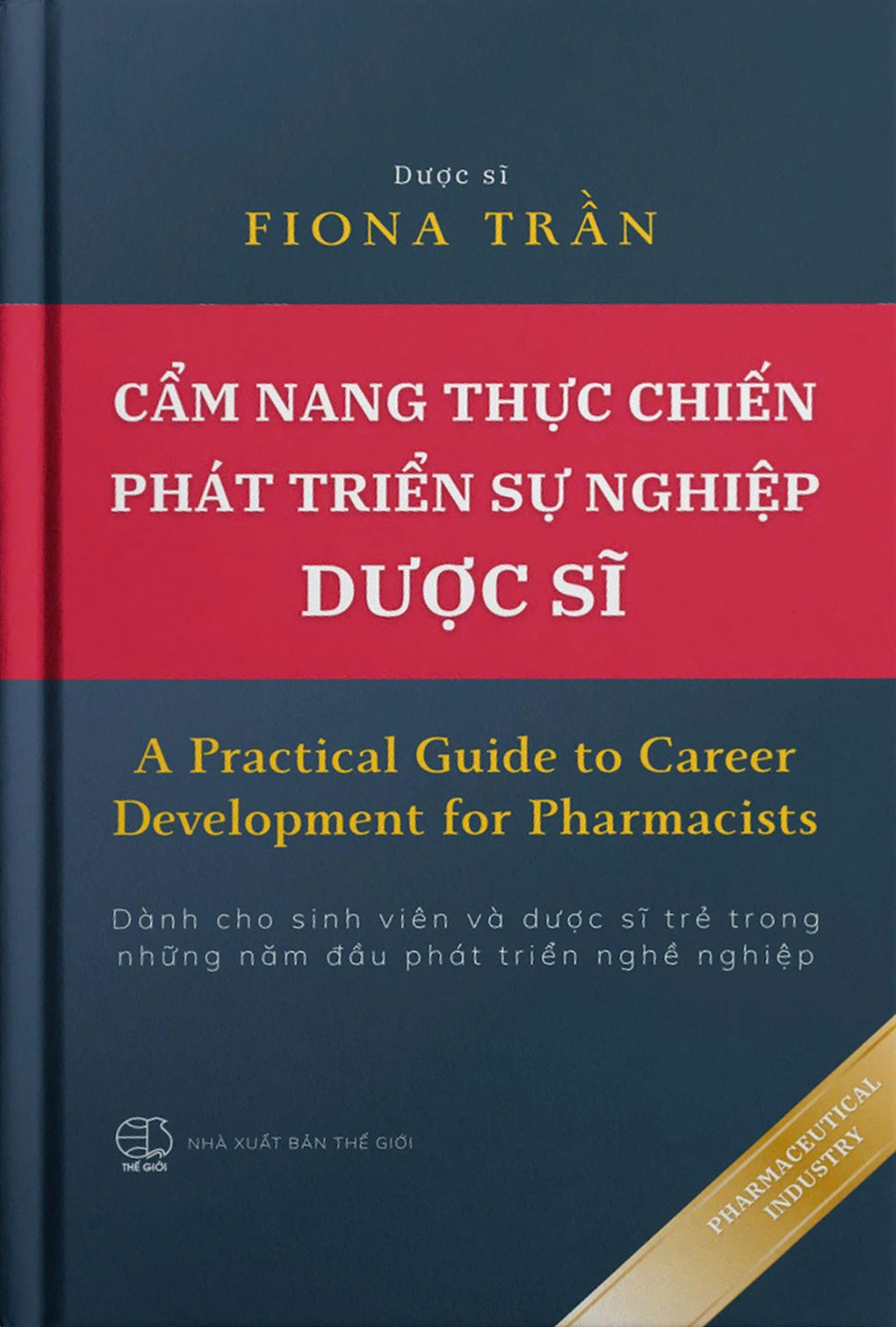 Cẩm Nang Thực Chiến Phát Triển Sự Nghiệp Dược Sĩ - A Practical Guide To Career Development For Pharmacist - Ảnh 2