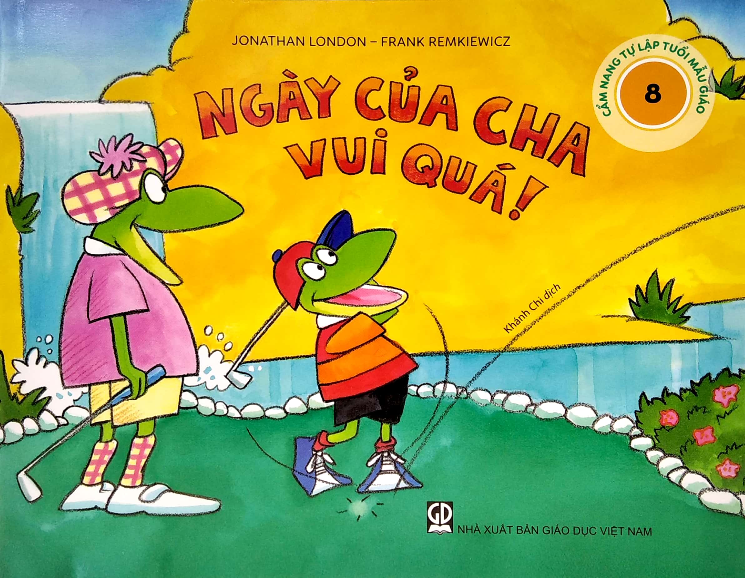 cẩm nang tự lập tuổi mẫu giáo - ngày của cha vui quá - Ảnh 2