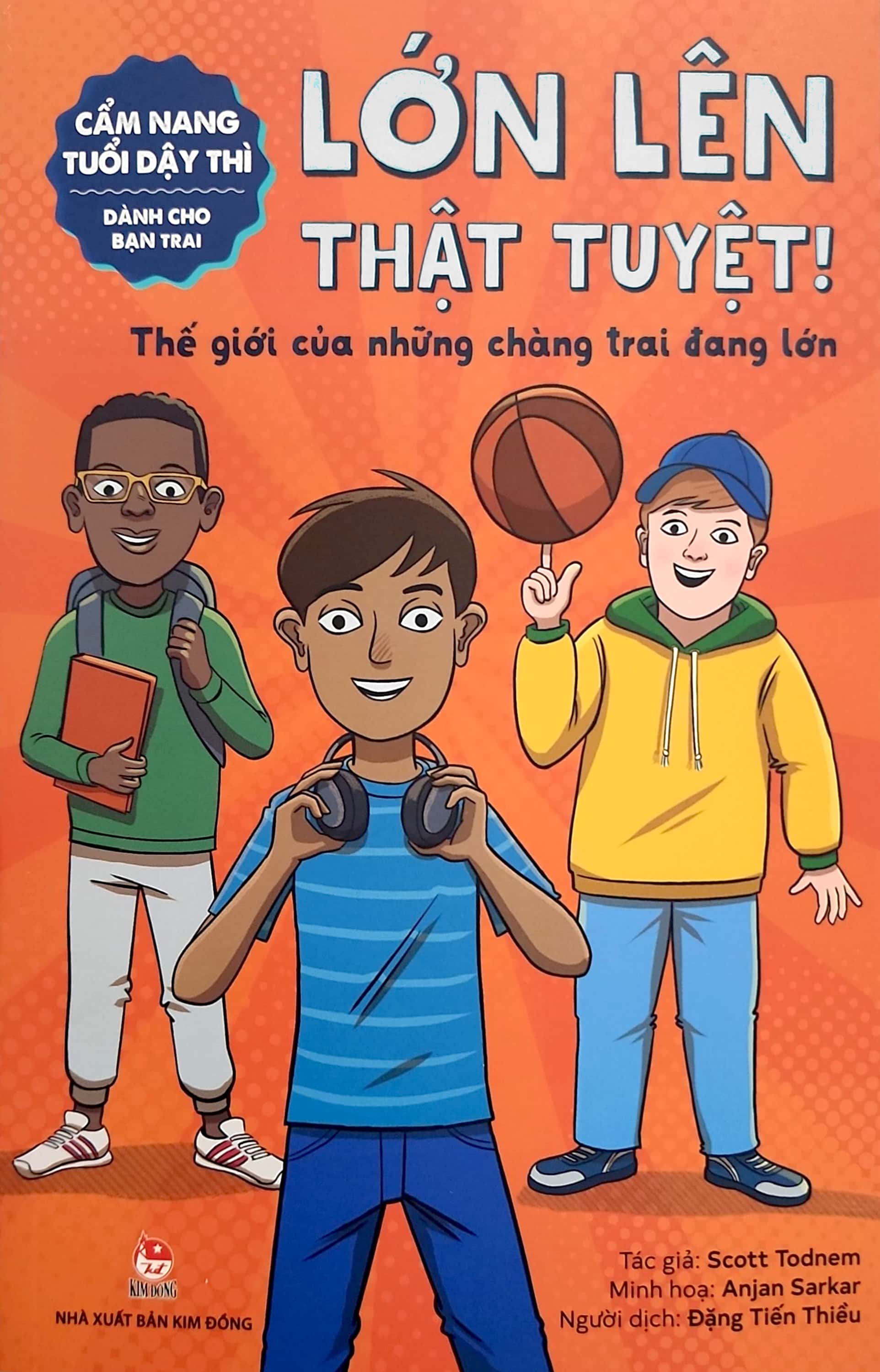 cẩm nang tuổi dậy thì - lớn lên thật tuyệt - dành cho bạn trai - Ảnh 2