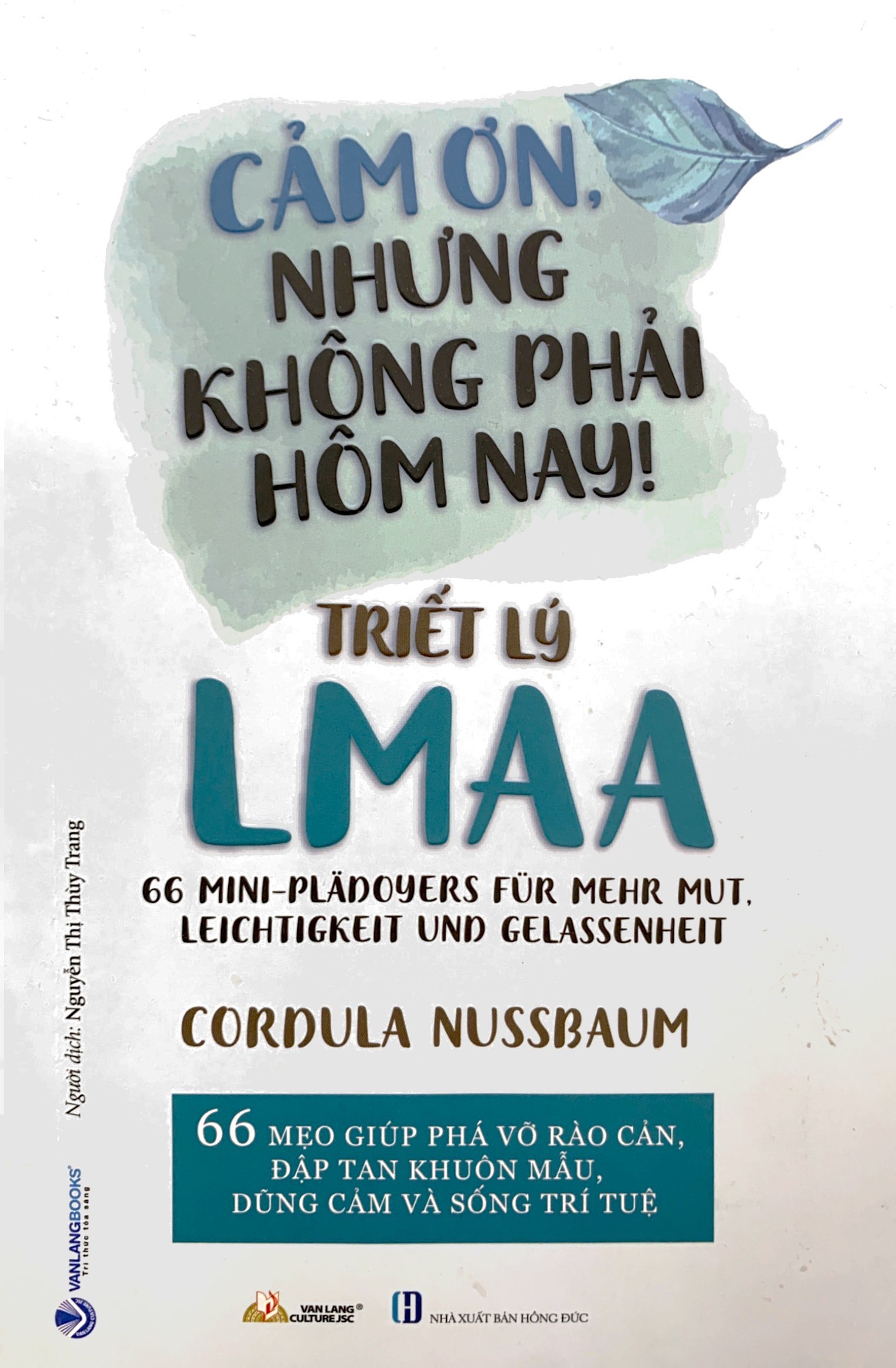 cảm ơn, nhưng không phải hôm nay! - triết lý lmaa - Ảnh 3