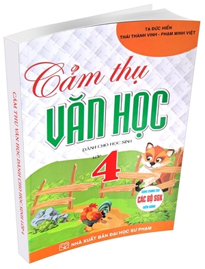 ​cảm thụ văn học dành cho học sinh lớp 4 (dùng chung cho các bộ sgk hiện hành) - Ảnh 2