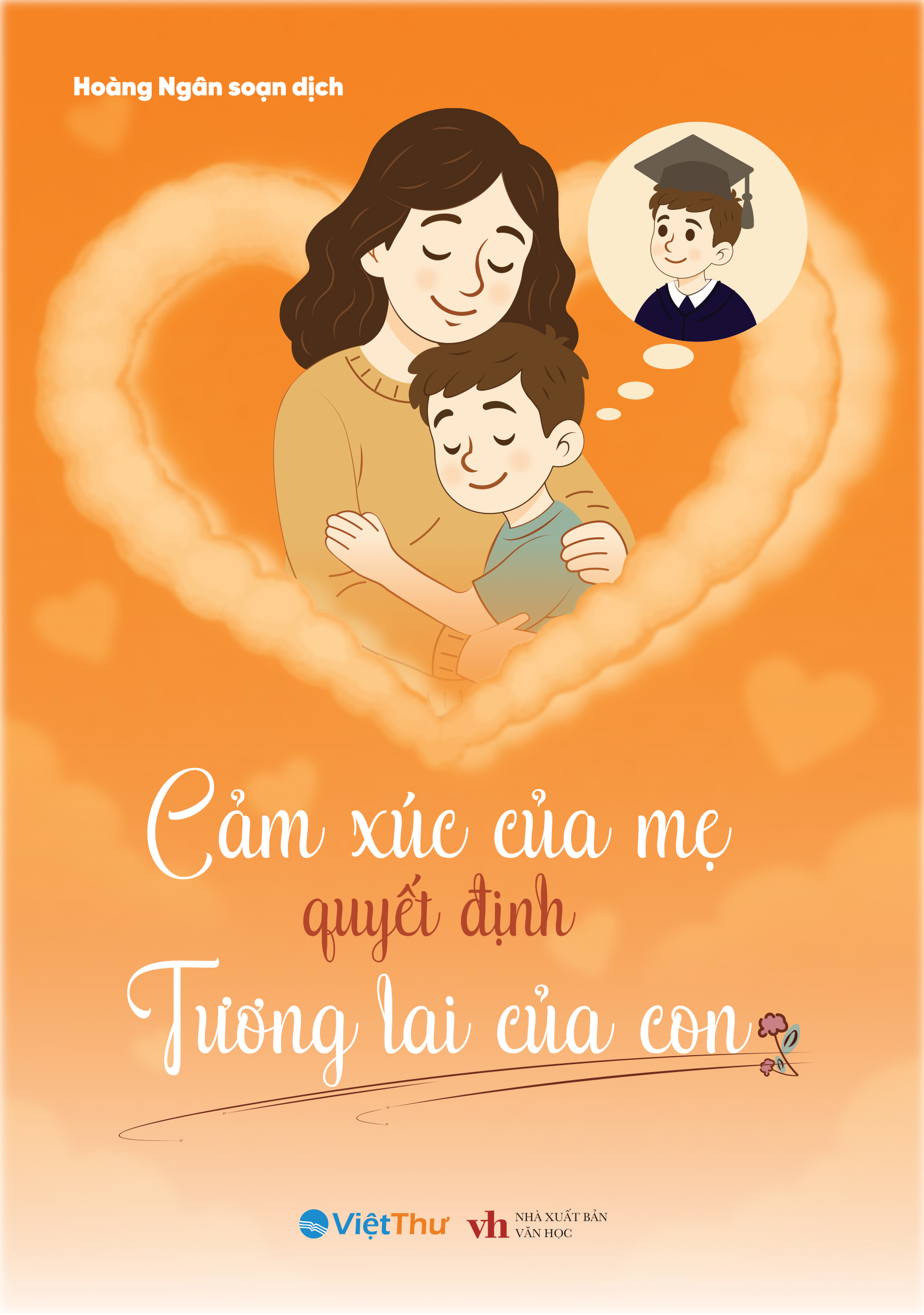 Cảm Xúc Của Mẹ Quyết Định Tương Lai Của Con - Ảnh 2