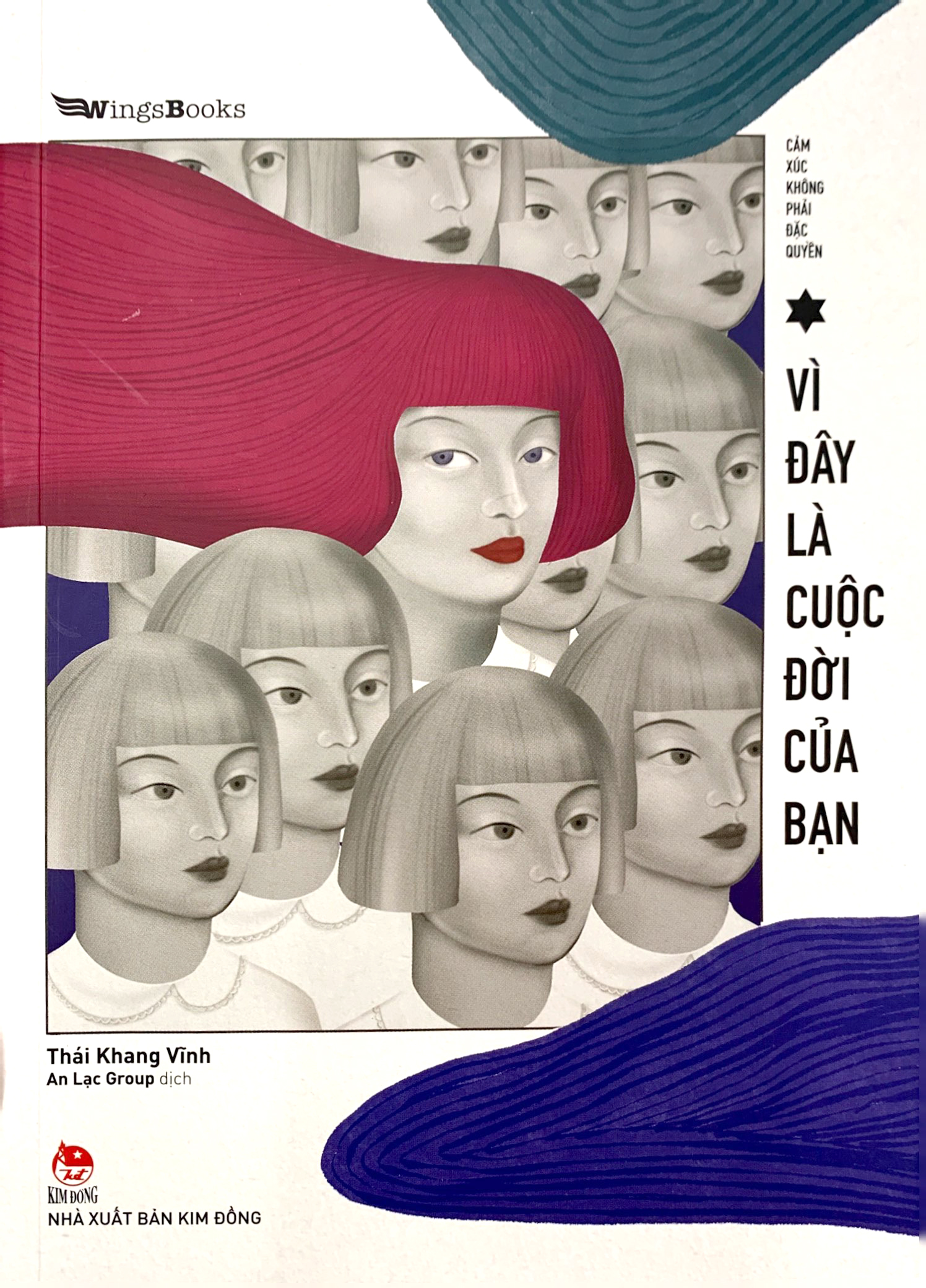 cảm xúc không phải đặc quyền - vì đây là cuộc đời của bạn - Ảnh 2