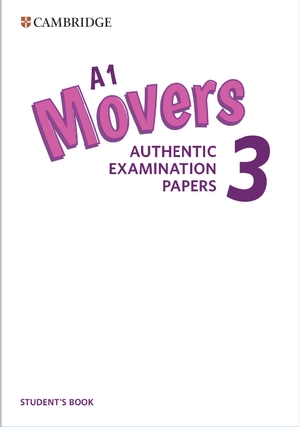 cambridge english a1 movers 3 student's book: authentic examination papers - Ảnh 2