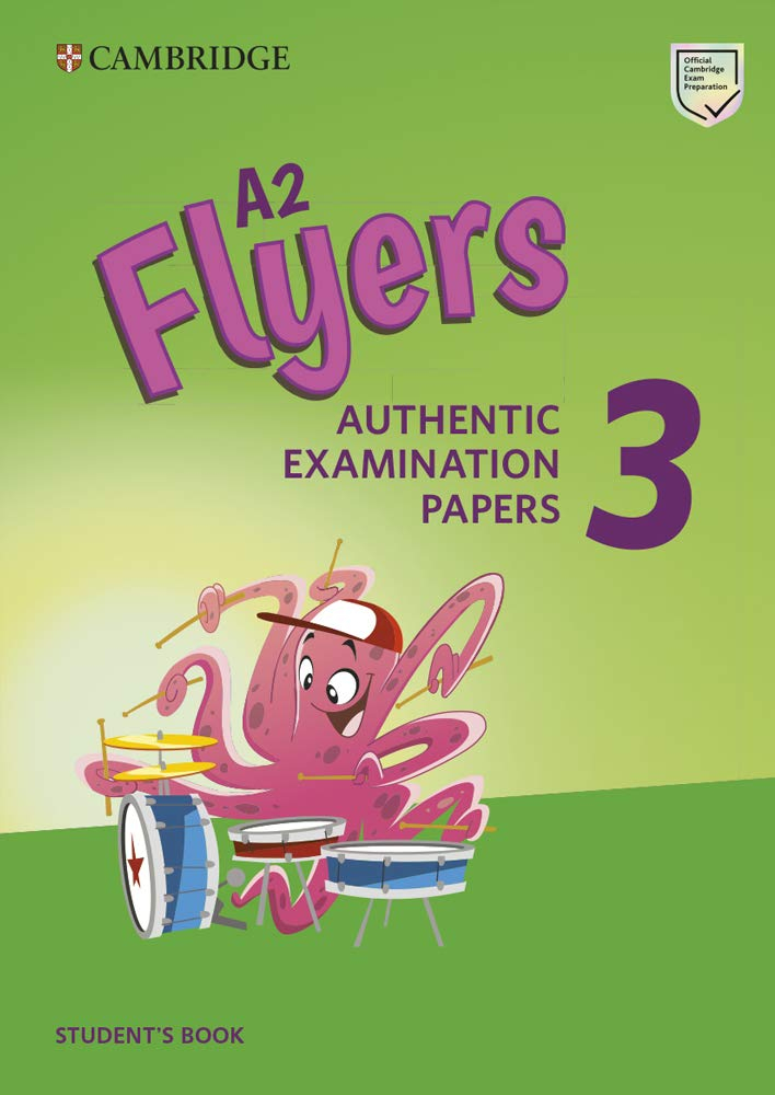 Cambridge English A2 Flyers 3 Student's Book: Authentic Examination Papers - Ảnh 2