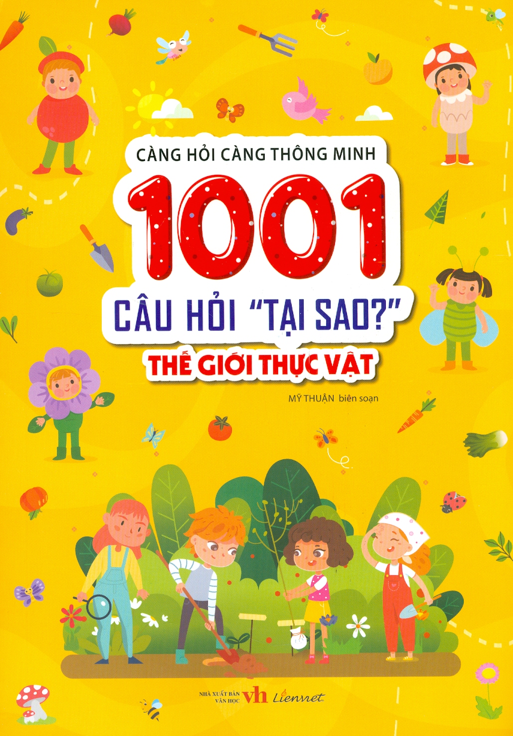 càng hỏi càng thông minh - 1001 câu hỏi "làm thế nào?" - thế giới thực vật - Ảnh 2