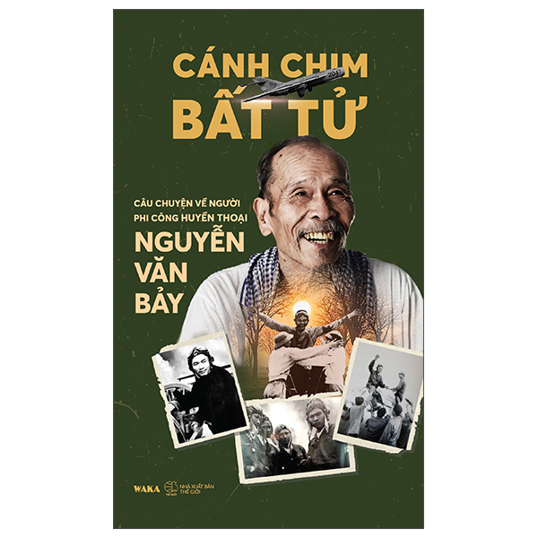 Cánh Chim Bất Tử - Câu Chuyện Về Người Phi Công Huyền Thoại Nguyễn Văn Bảy - Bìa Cứng