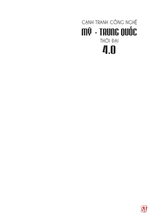 cạnh tranh công nghệ mỹ - trung quốc thời đại 4.0 - Ảnh 3