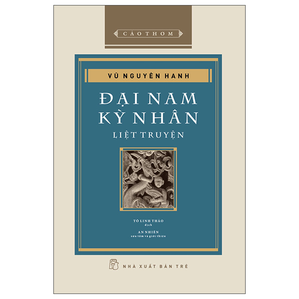 Cảo Thơm - Đại Nam Kỳ Nhân Liệt Truyện - Bìa Cứng