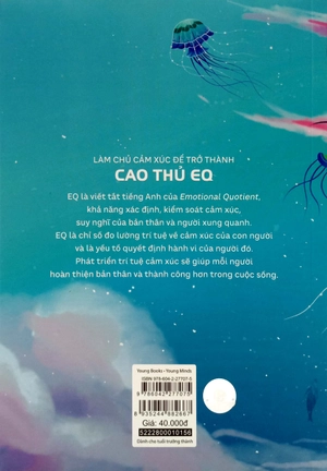 cao thủ eq - trân lí trí, trọng xúc cảm - Ảnh 6