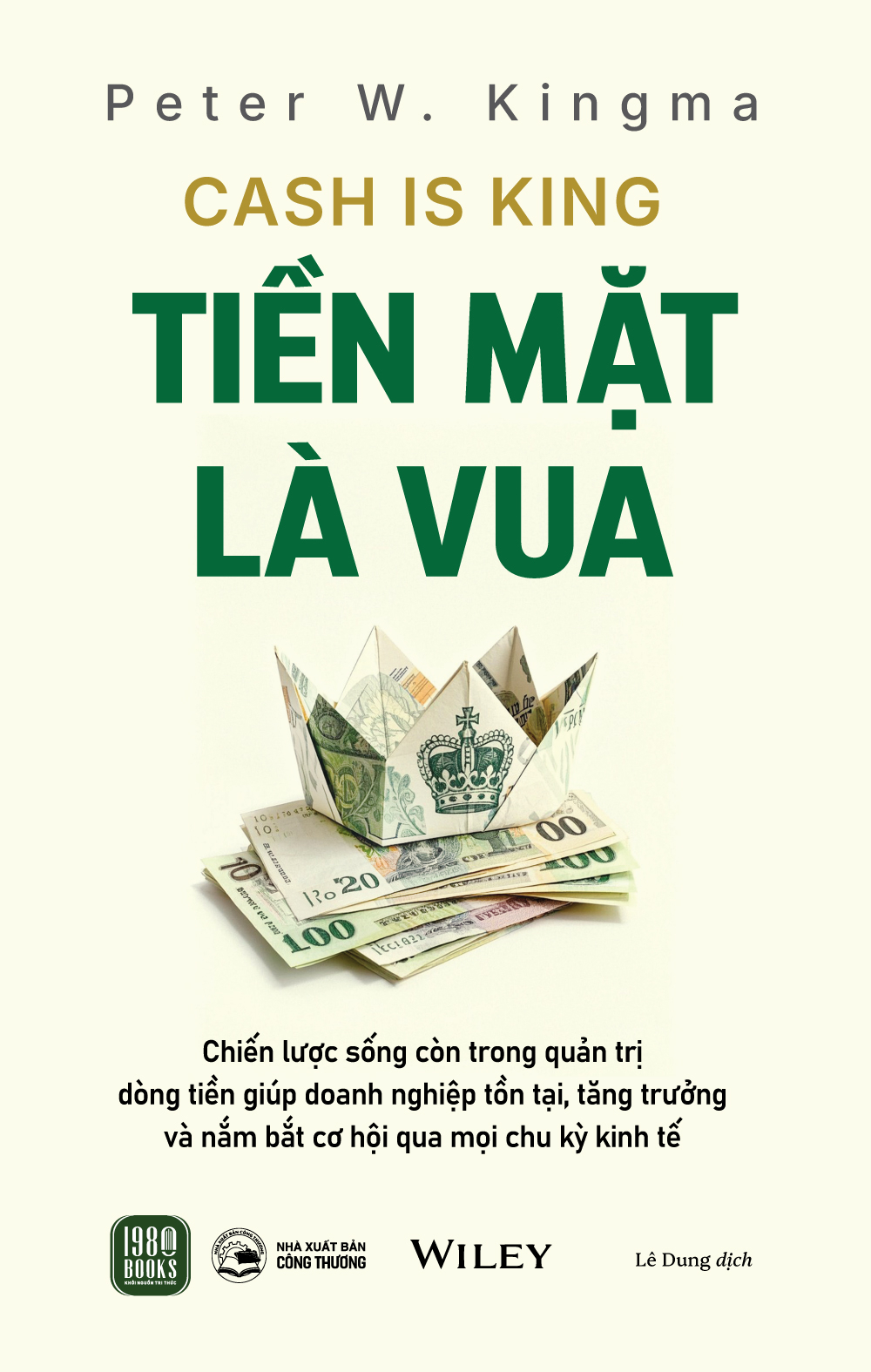 Cash Is King - Tiền Mặt Là Vua - Ảnh 2