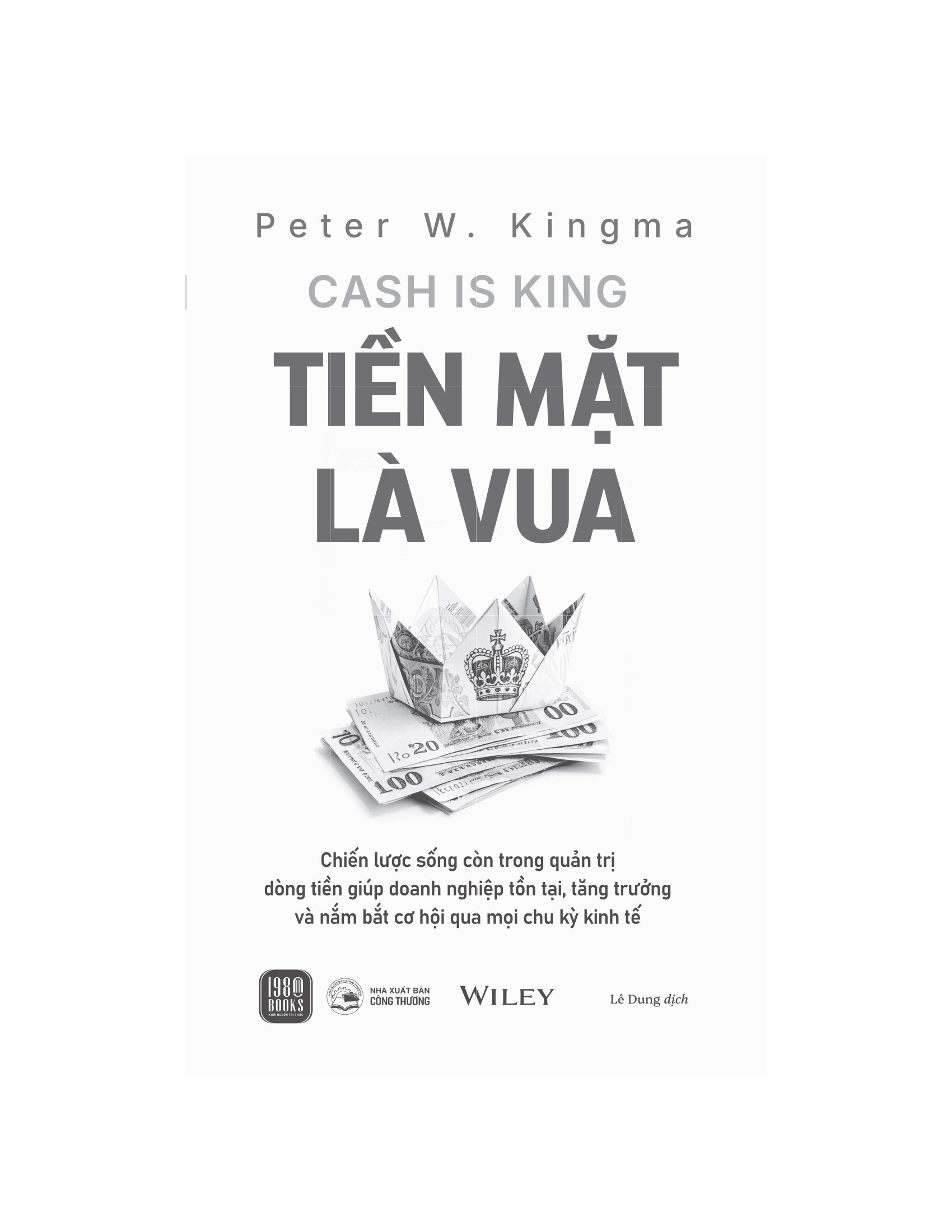 Cash Is King - Tiền Mặt Là Vua - Ảnh 3