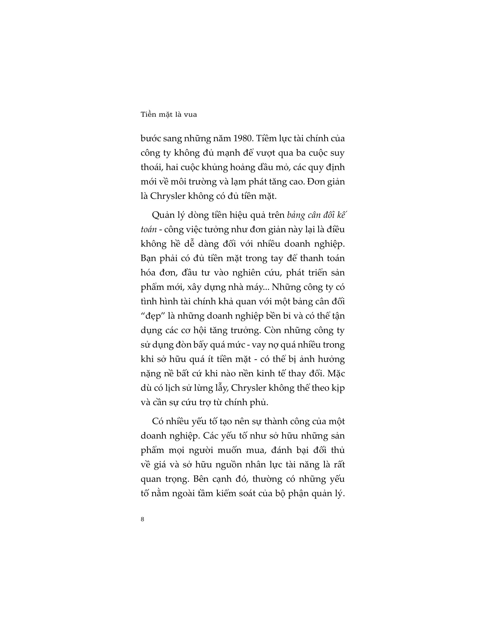 Cash Is King - Tiền Mặt Là Vua - Ảnh 8