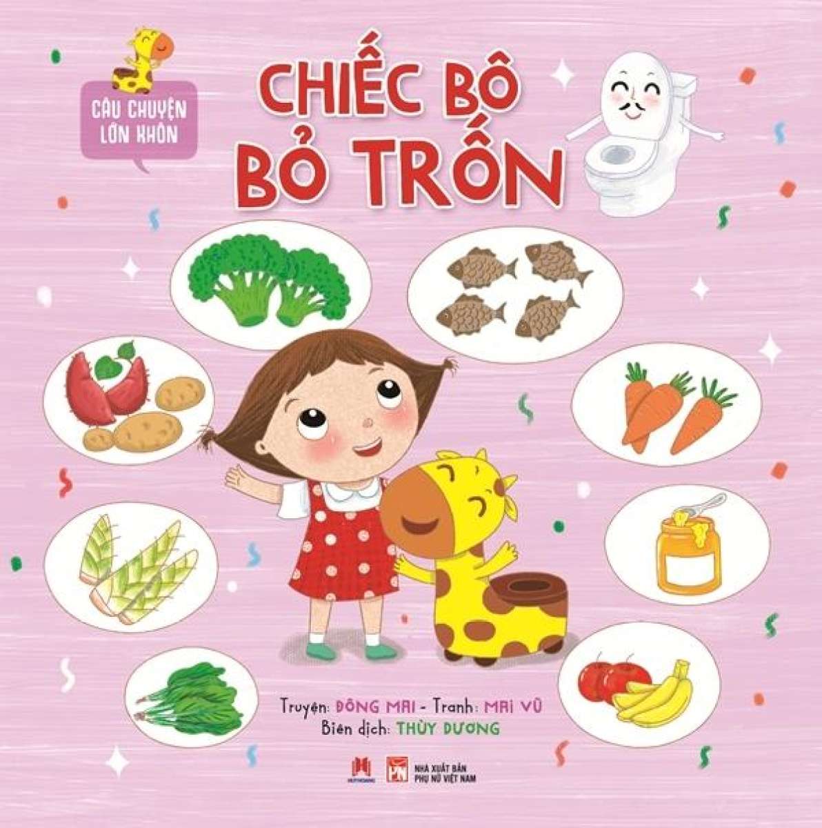 câu chuyện lớn khôn - chiếc bô bỏ trốn - Ảnh 2