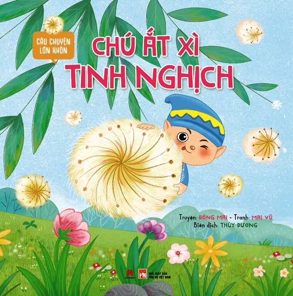 câu chuyện lớn khôn - chú ắt xì tinh nghịch - Ảnh 2
