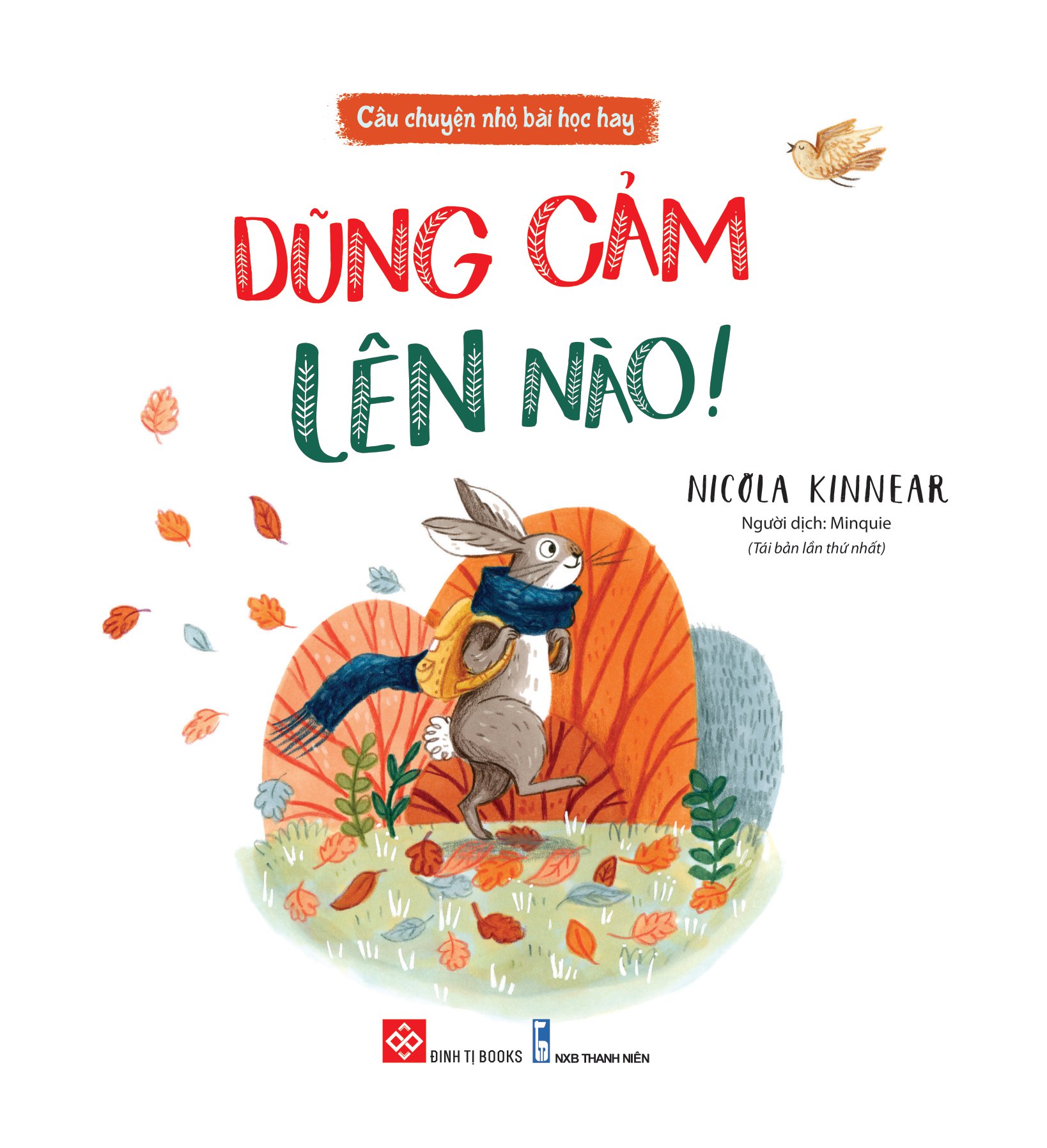 câu chuyện nhỏ bài học hay - dũng cảm lên nào! (tái bản 2023) - Ảnh 2