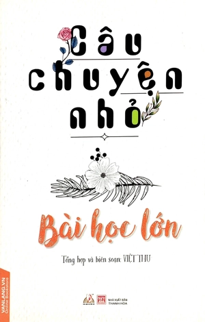 câu chuyện nhỏ bài học lớn - Ảnh 2