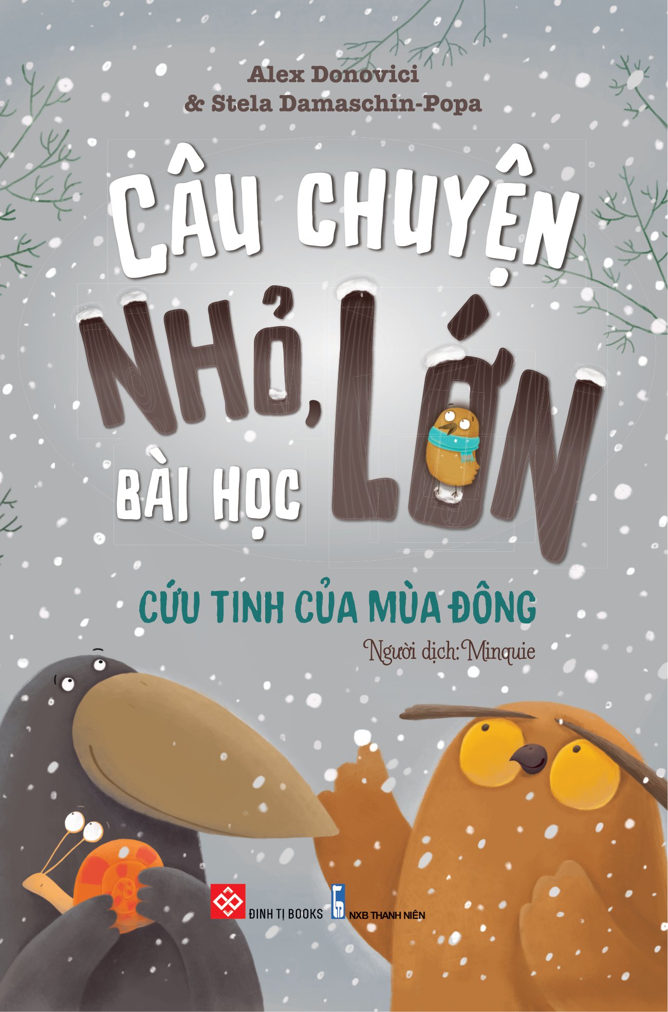 câu chuyện nhỏ, bài học lớn - cứu tinh của mùa đông - Ảnh 2