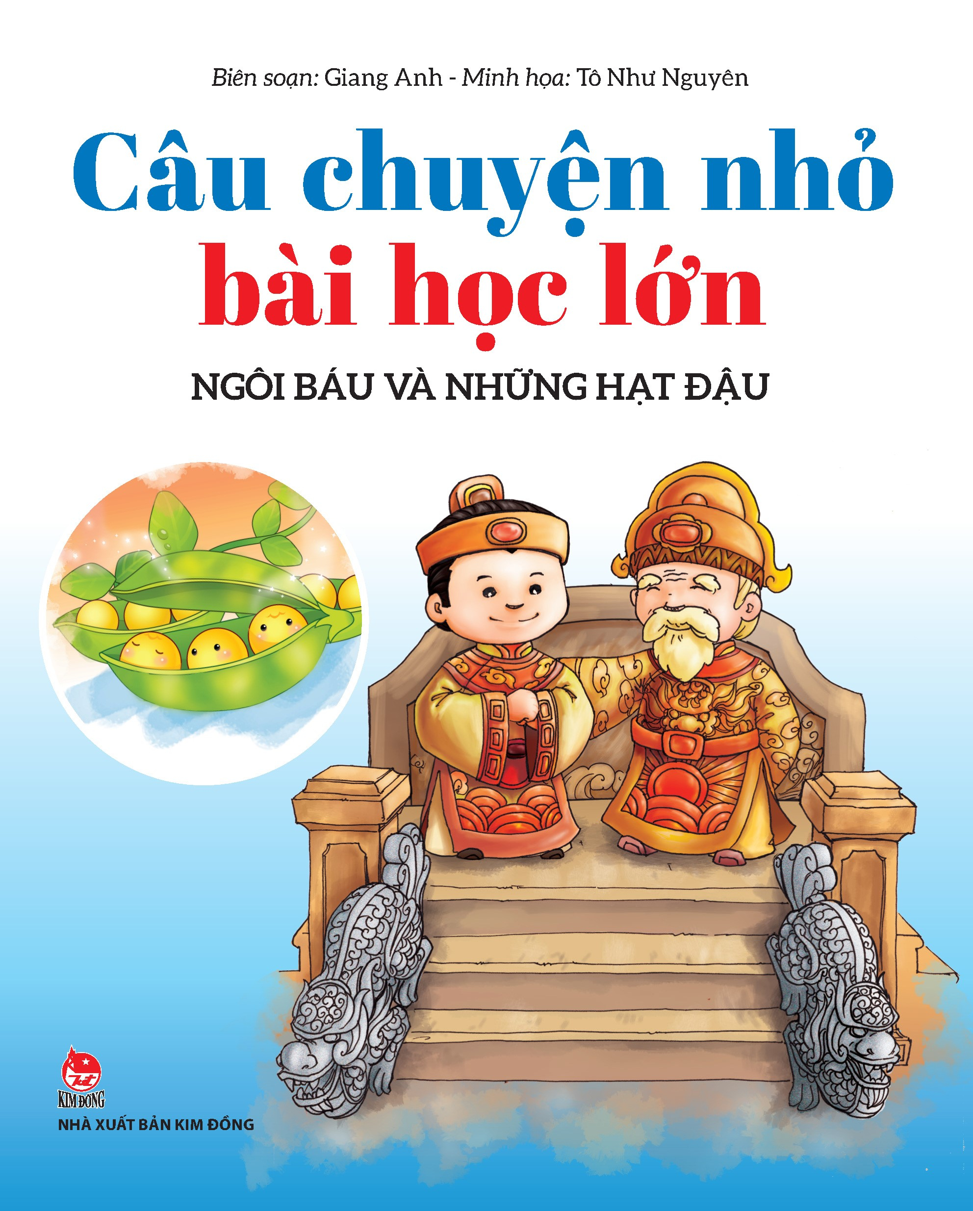 câu chuyện nhỏ bài học lớn - ngôi báu và những hạt đậu - Ảnh 2