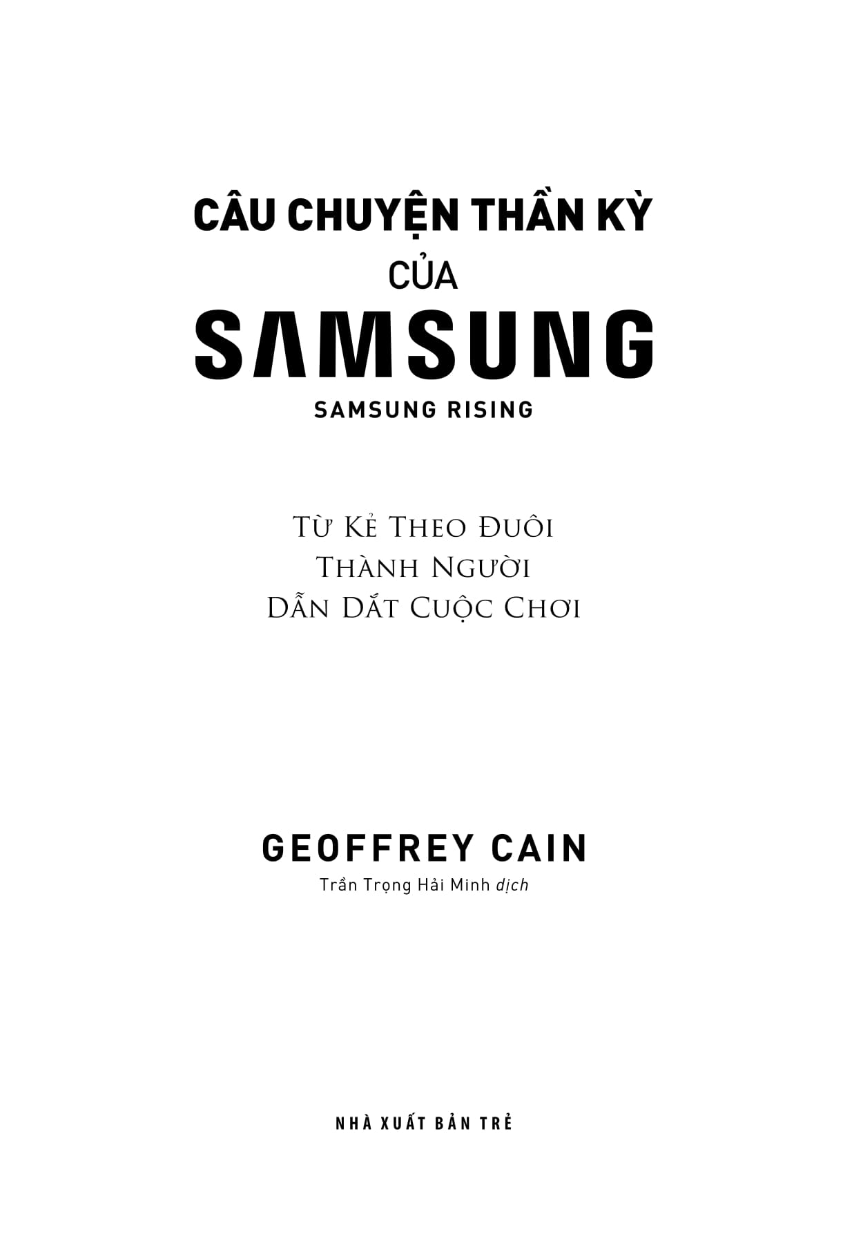 câu chuyện thần kỳ của samsung: từ kẻ theo đuôi thành người dẫn dắt - samsung rising - Ảnh 3