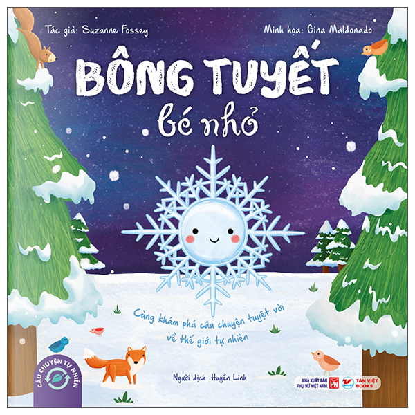 Câu Chuyện Tự Nhiên - Bông Tuyết Bé Nhỏ