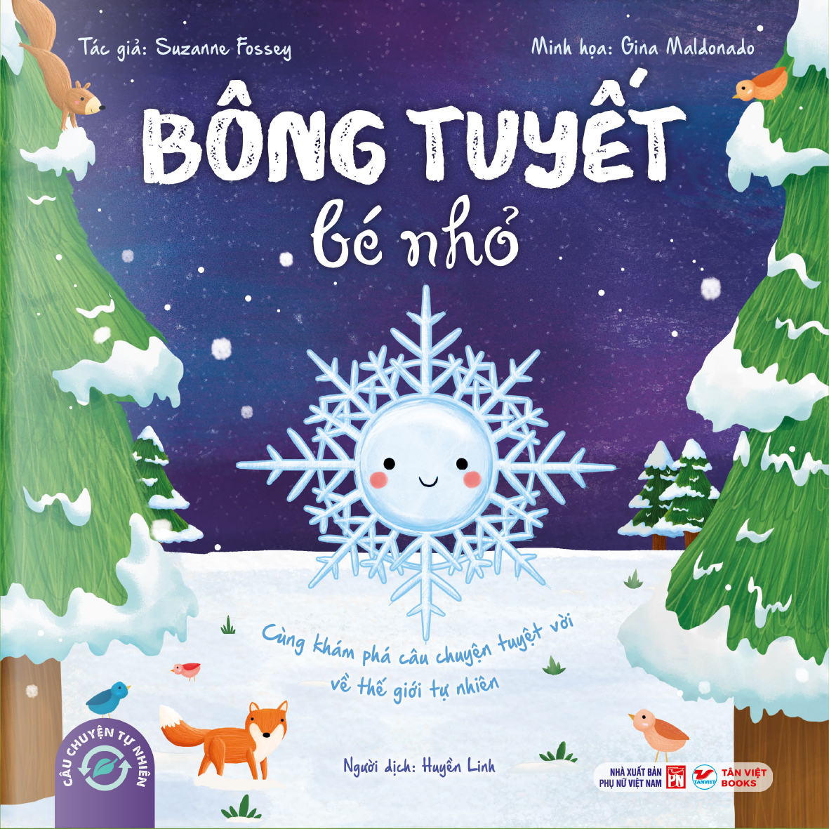 Câu Chuyện Tự Nhiên - Bông Tuyết Bé Nhỏ - Ảnh 2