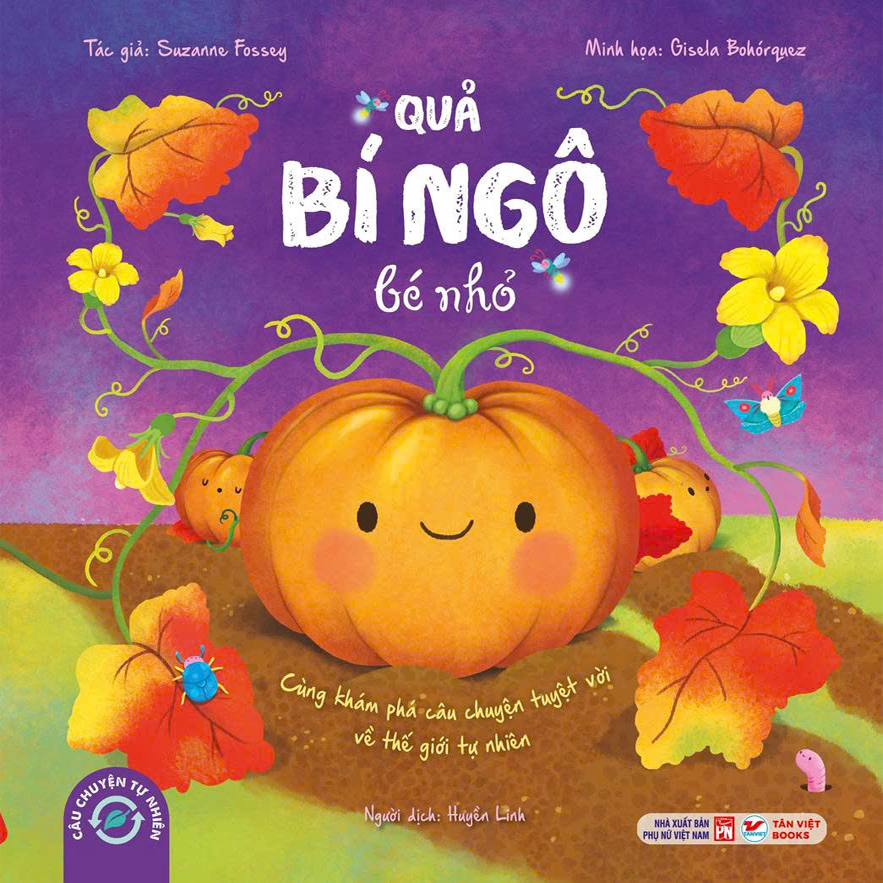 Câu Chuyện Tự Nhiên - Quả Bí Ngô Bé Nhỏ - Ảnh 2