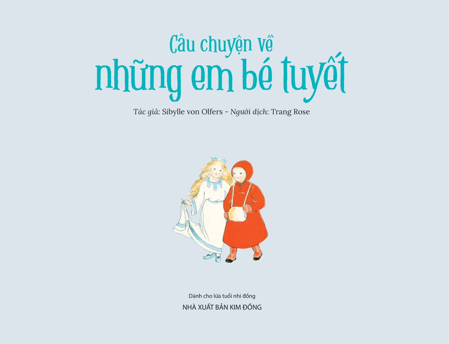 câu chuyện về những em bé tuyết - Ảnh 2