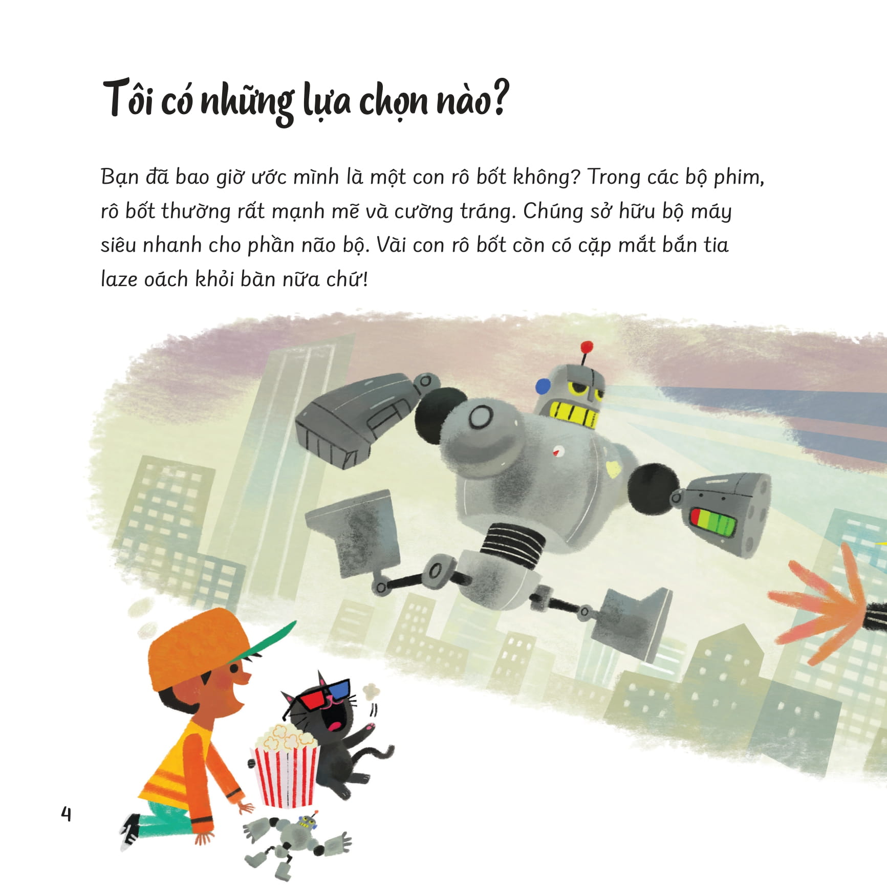 câu hỏi lớn thế giới to - làm cách nào để tôi chọn đúng? - Ảnh 3