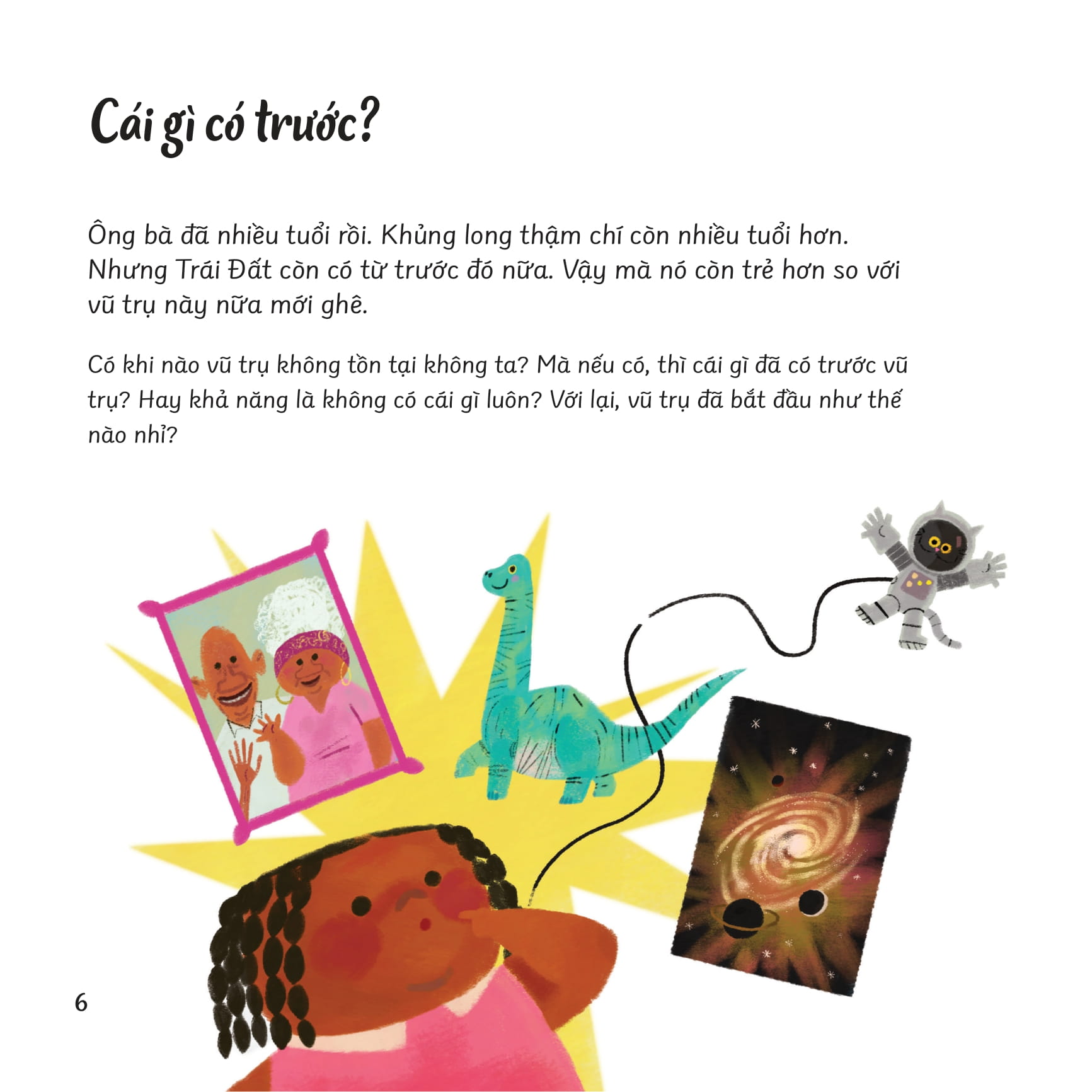 câu hỏi lớn thế giới to - tại sao chúng ta ở đây? - Ảnh 5