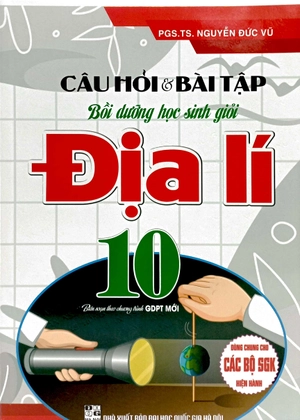 câu hỏi và bài tập bồi dưỡng học sinh giỏi địa lí 10 - Ảnh 2