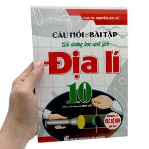 câu hỏi và bài tập bồi dưỡng học sinh giỏi địa lí 10 - Ảnh 7