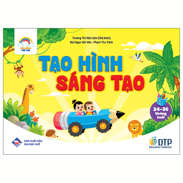 Cầu Vồng Trẻ Thơ - Tạo Hình Sáng Tạo - Dành Cho Trẻ 24-36 Tháng Tuổi