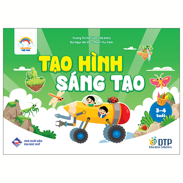 Cầu Vồng Trẻ Thơ - Tạo Hình Sáng Tạo - Dành Cho Trẻ 3-4 Tuổi