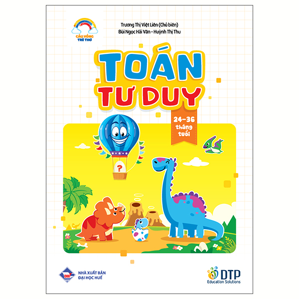 Cầu Vồng Trẻ Thơ - Toán Tư Duy - Dành Cho Trẻ 24-36 Tháng Tuổi