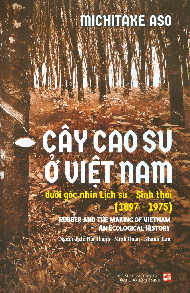cây cao su ở việt nam dưới góc nhìn lịch sử - sinh thái (1897-1975) - Ảnh 2