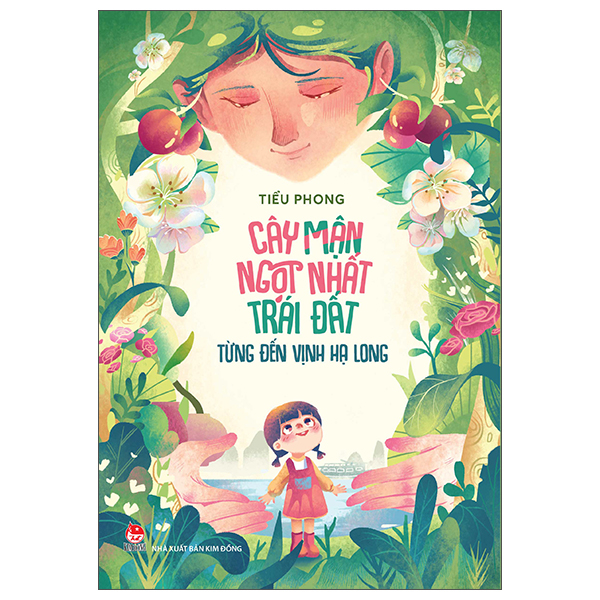 cây mận ngọt nhất trái đất từng đến vịnh hạ long