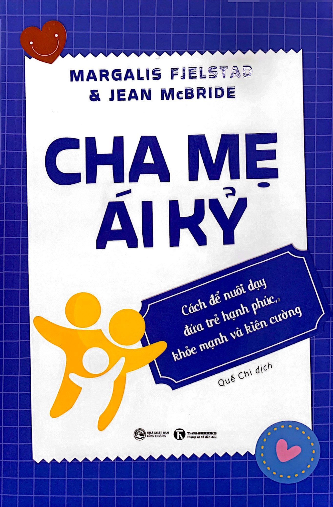 cha mẹ ái kỷ: cách để nuôi dạy đứa trẻ hạnh phúc, khoẻ mạnh và kiên cường - Ảnh 2
