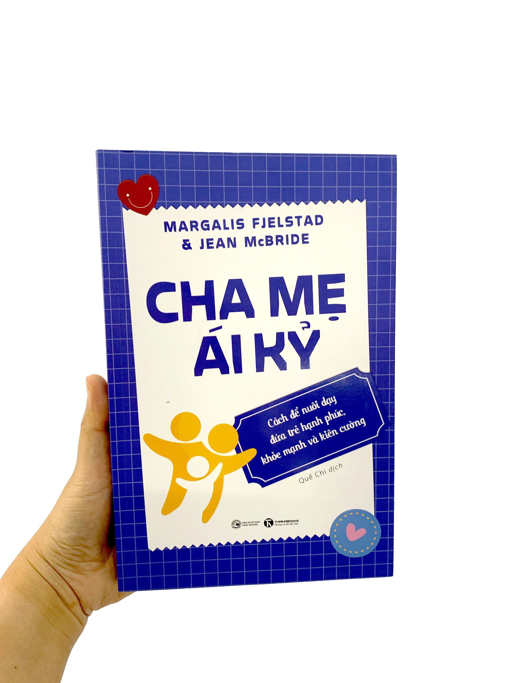 cha mẹ ái kỷ: cách để nuôi dạy đứa trẻ hạnh phúc, khoẻ mạnh và kiên cường - Ảnh 8