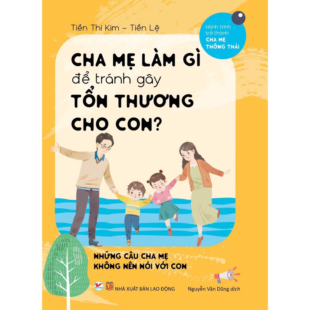 cha mẹ làm gì để tránh làm gây tổn thương cho con - Ảnh 2