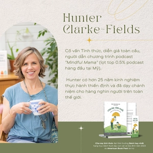 cha mẹ tỉnh thức - nuôi con trong chánh niệm - Ảnh 6