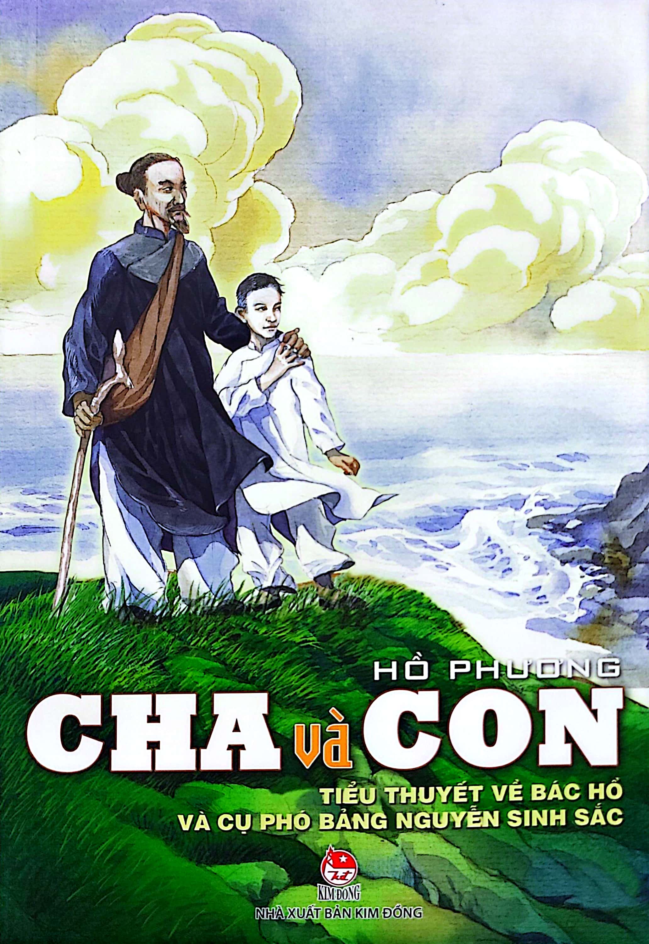 cha và con - tiểu thuyết về bác hồ và cụ phó bảng nguyễn sinh sắc (tái bản 2022) - Ảnh 2